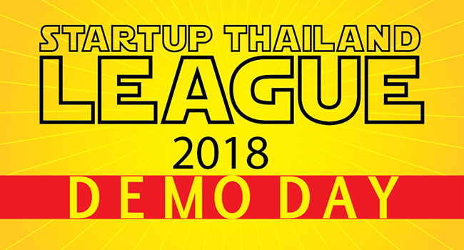 Demo Day : Startup Thailand League 2018