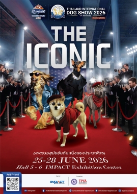 Thailand International Dog Show 2026 Presented by KANIVA