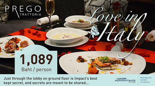 Come share the love and have a fabulous Italian meal at Prego,Novotel Bangkok IMPACT